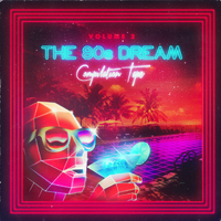 The 80's Dream Compilation Tape - Vol. 2