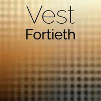 Vest Fortieth