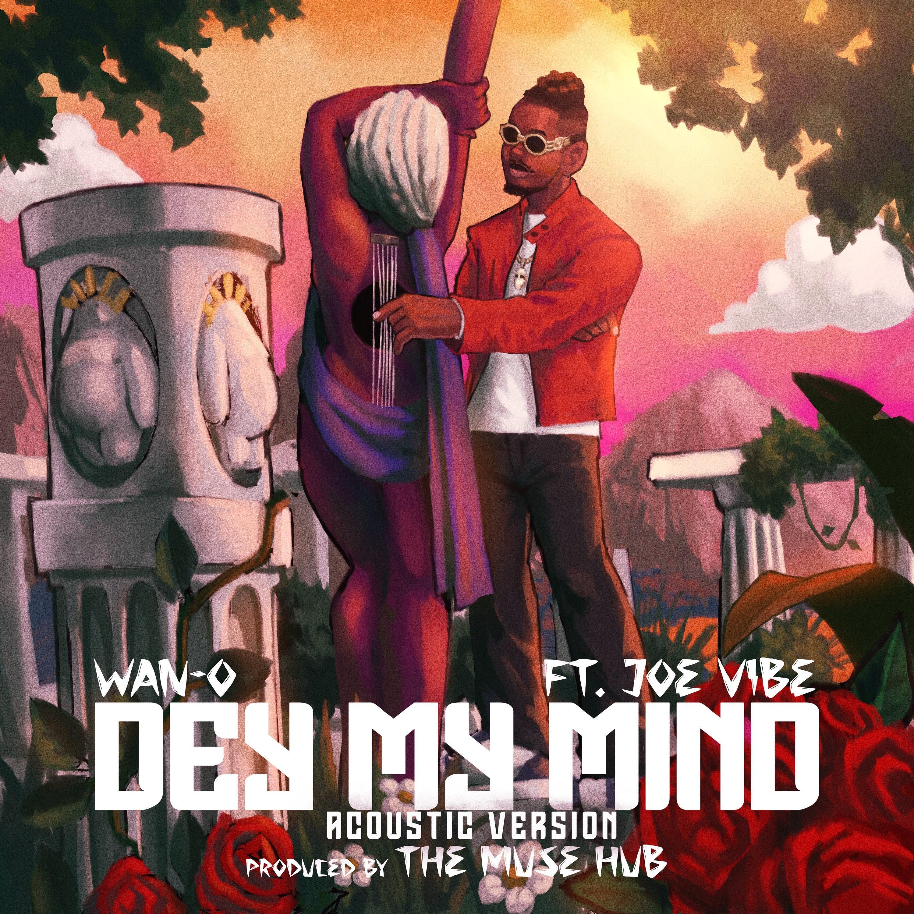 Dey My Mind (feat. Joe Vibe) (Acoustic Version)