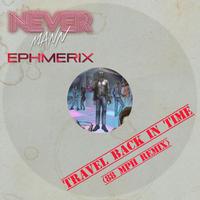 Travel Back In Time (Ephmerix 88mph remix)