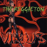 The Reggaeton Virus