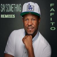 Say Something Remixes