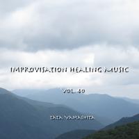 Improvisation Healing Music Vol.40