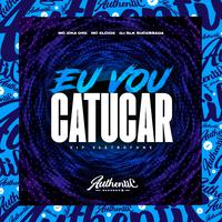 Eu Vou Catucar Vip Eletrofunk