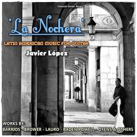 La Nochera: Latin American Music for Guitar