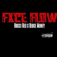 Fxce Flow (feat. Deuce Money)