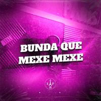 Bunda Que Mexe Mexe