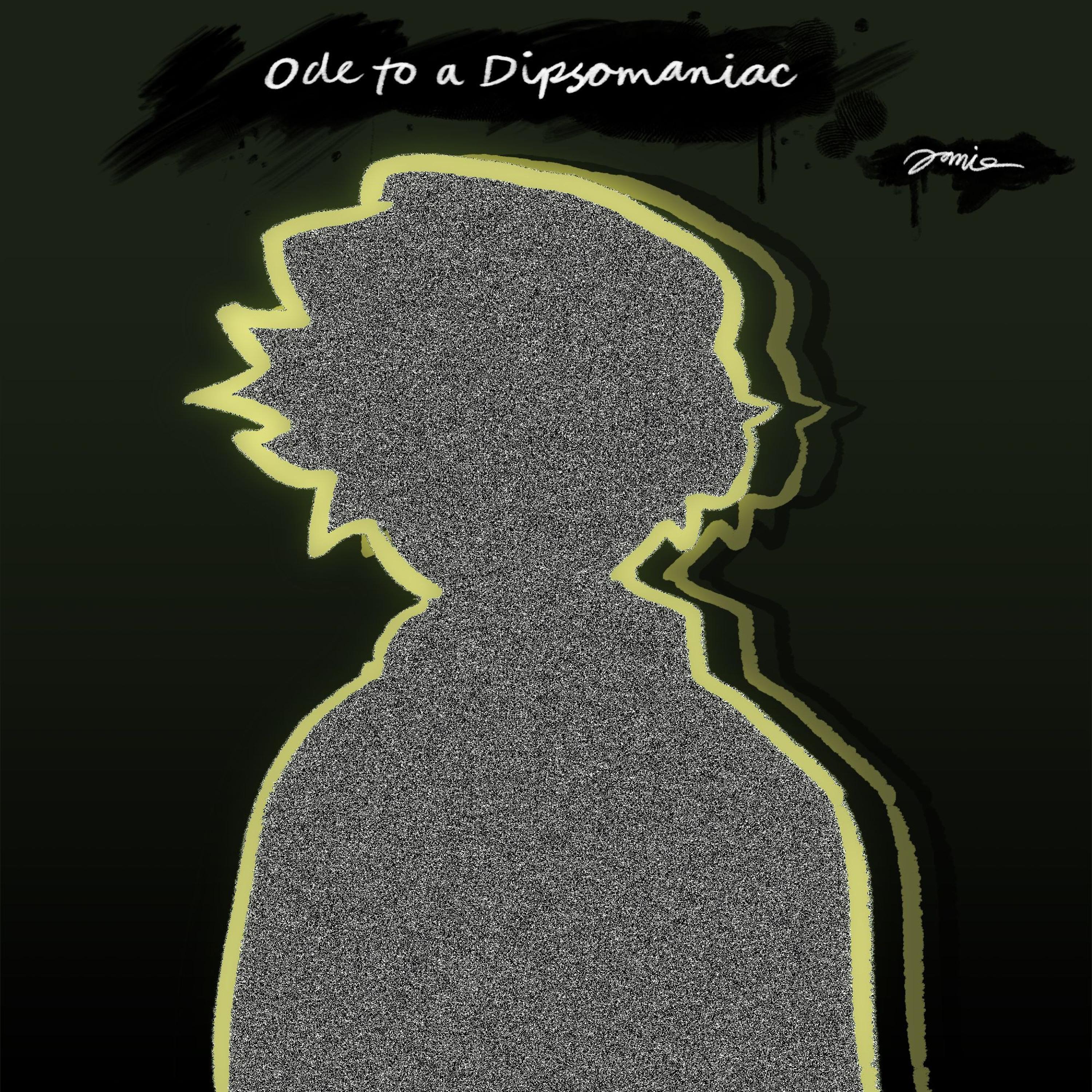 Ode to a Dipsomaniac