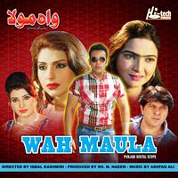 Wah Maula (Pakistani Film Soundtrack)