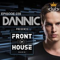 Dannic - Front Of House Radio 039