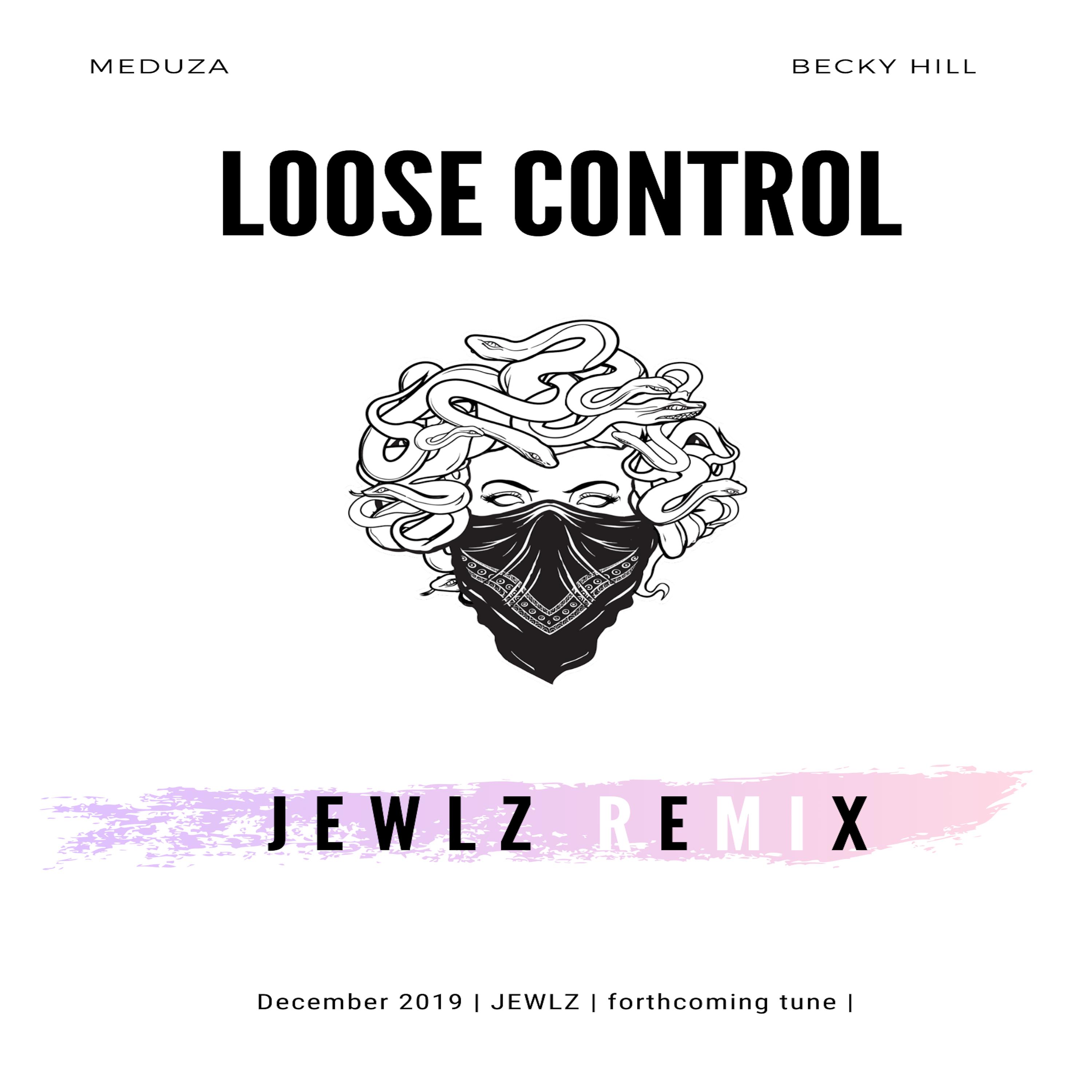 Loose Control (feat. Becky Hill & Goodbo