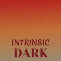 Intrinsic Dark