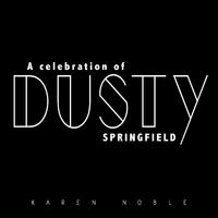 A Celebration of Dusty Springfield