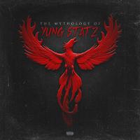 The Mythology of Yung Statz