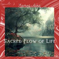 Sacred Flow of Life