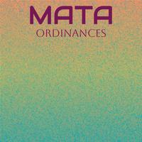 Mata Ordinances