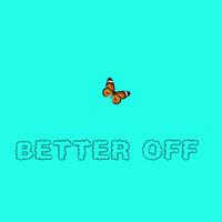 Better off