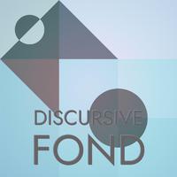 Discursive Fond