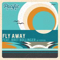 Fly Away (feat. Bret Bollinger)