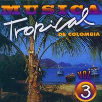 Música Tropical de Colombia, Vol. 3