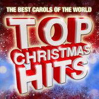 Top Christmas Hits (The Best Carols Of The World)