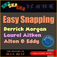 Easy Snapping (The Story of Blue Beat (Singles As & Bs BB09 - BB17, 1960))