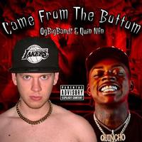 Came From The Bottom (feat. Quin Nfn)