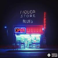 Liquor Store Blues