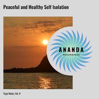 Peaceful and Healthy Self Isolation: Yoga Music, Vol. 4