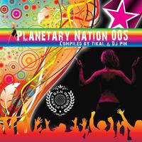 Planetary Nation, Vol. 5 (Compiled By Tikal & Dj Pin)