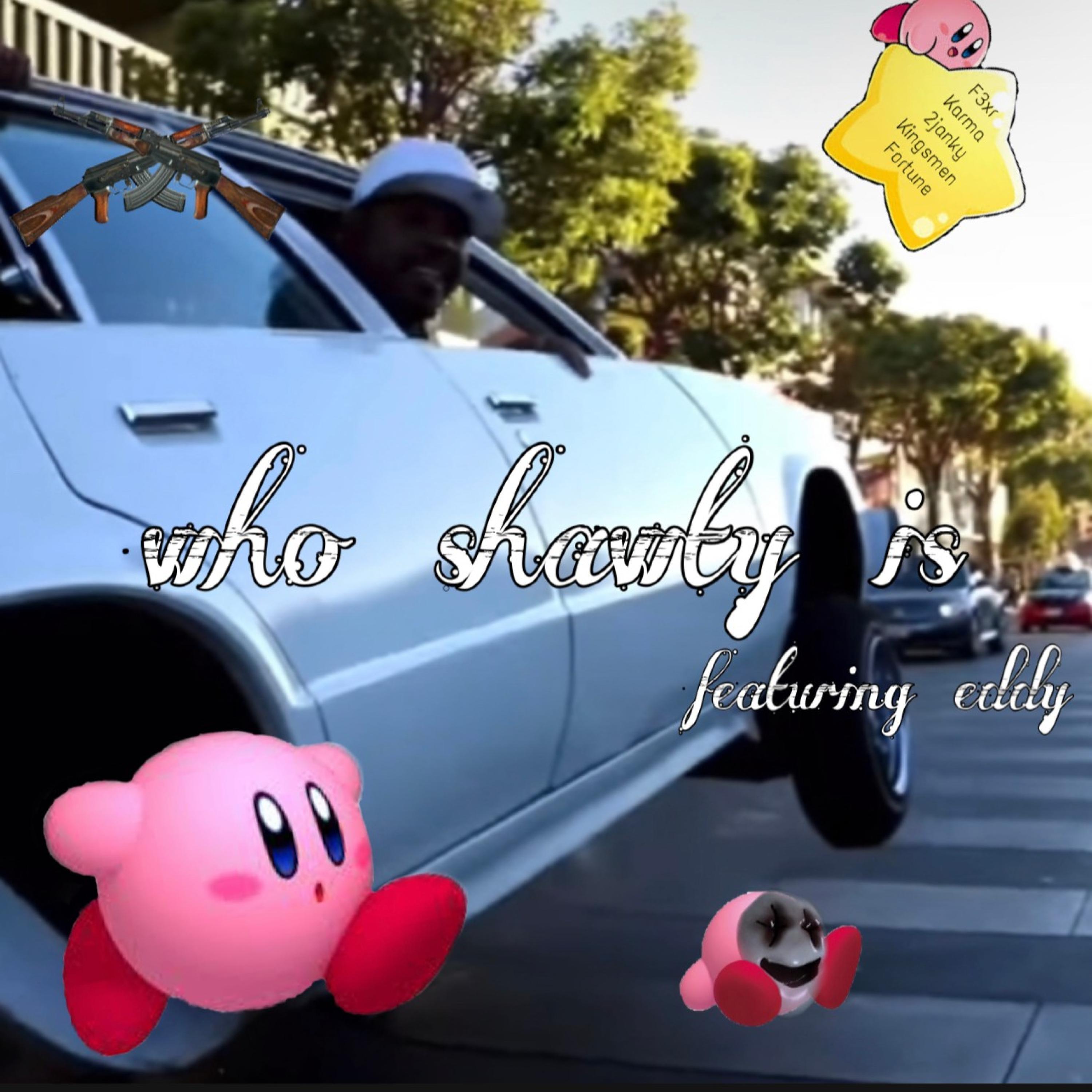 Who Shawty Is (feat. Eddyoetty)