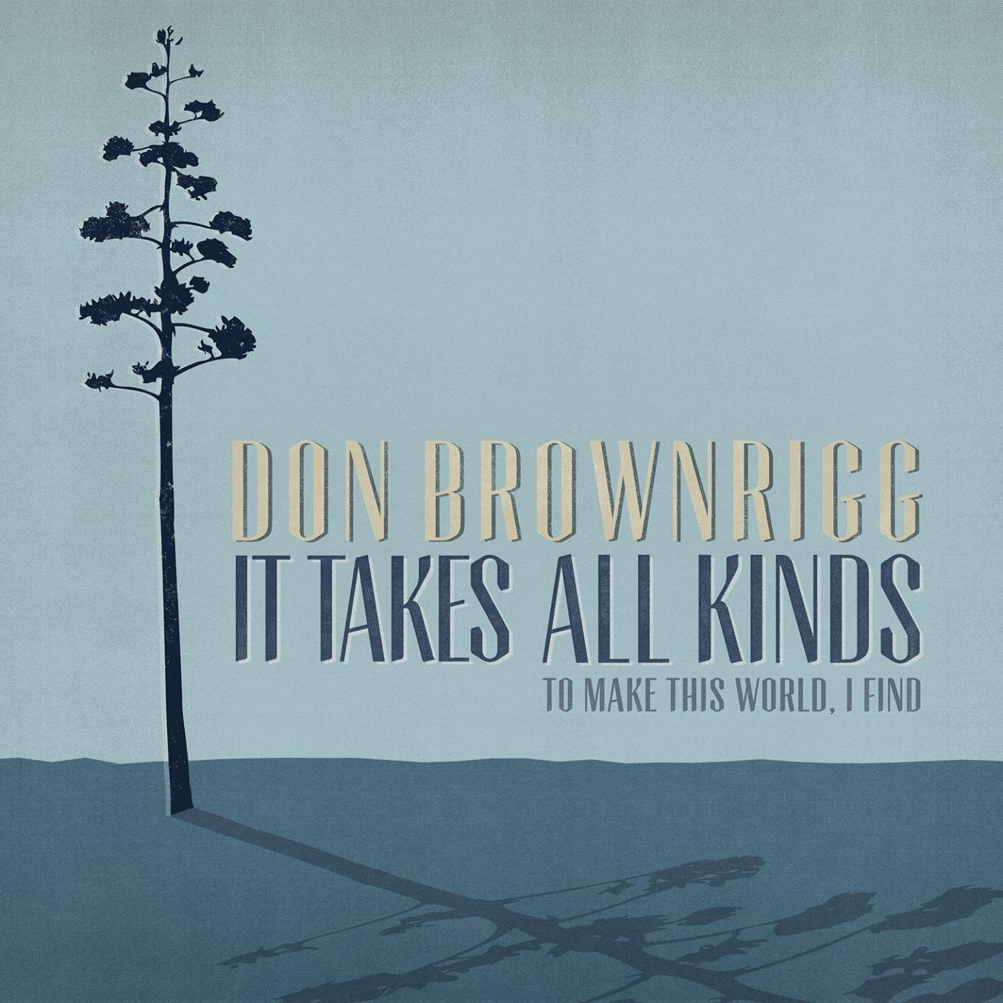 How Are You Supposed to Know_Don Brownrigg_It Takes All Kinds (To Make This World I Find) | 在线播放_How Are You Supposed to Know歌词_How Are You Supposed to Know下载 | 网易云音乐