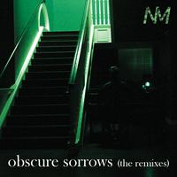 Obscure Sorrows (The Remixes)