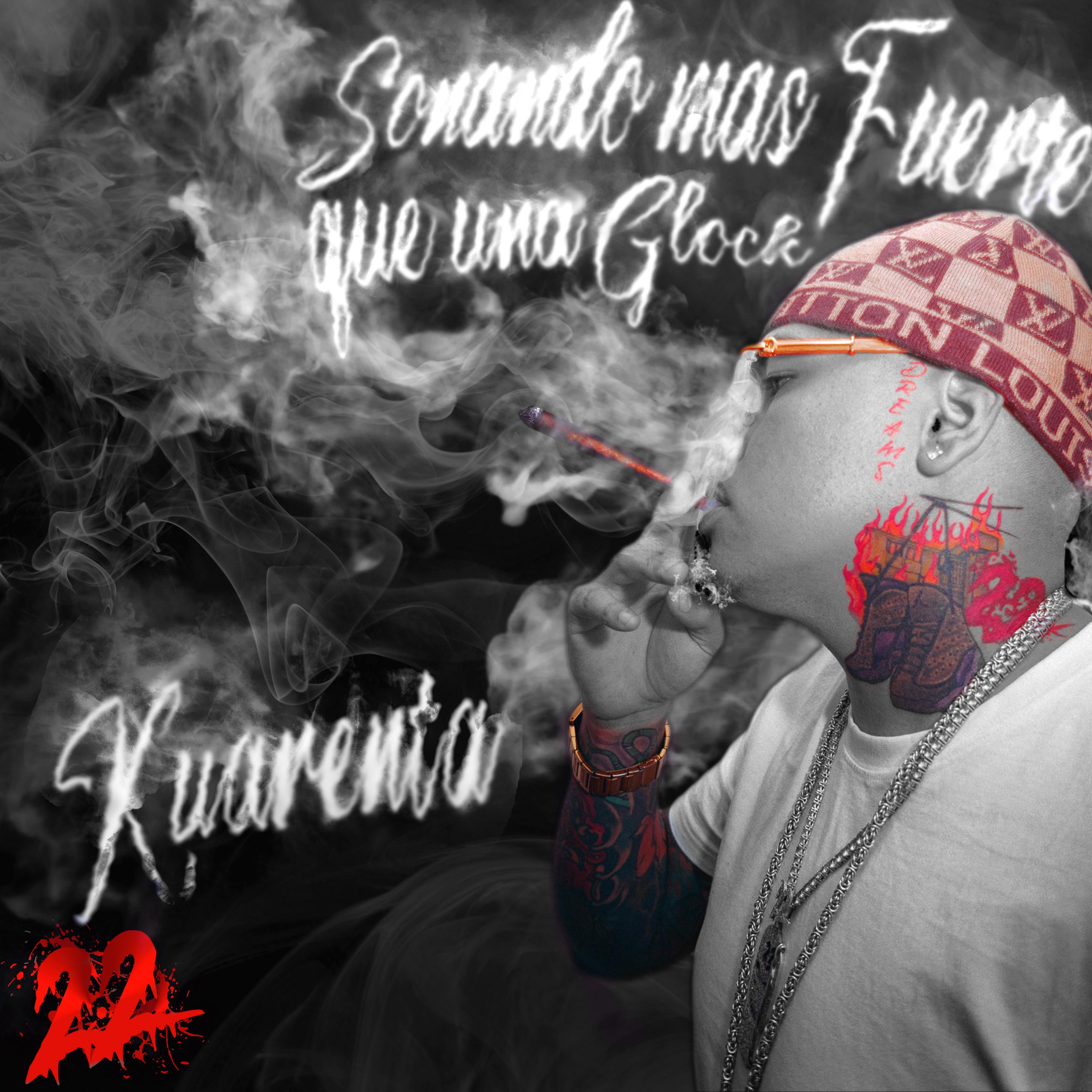 Kuarenta - Sonando Mas Fuerte Que una Glock