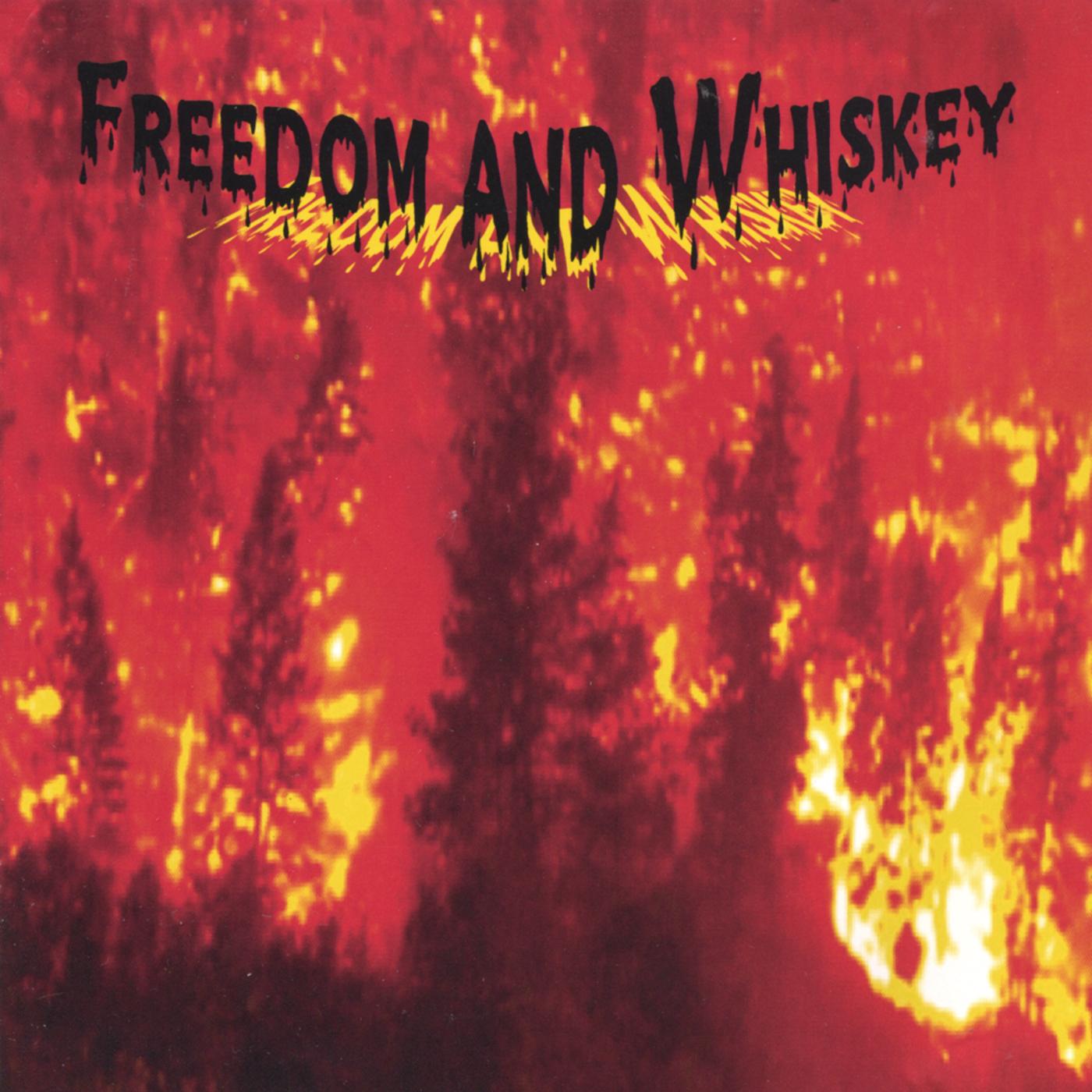 Freedom - Freedom and Whiskey封面
