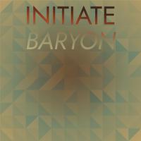 Initiate Baryon