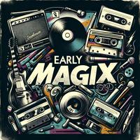 Early Magix (Gravitywell Productions Projects)