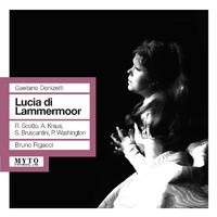 DONIZETTI, G.: Lucia di Lammermoor [Opera] (Fiorentino Maggio Musicale Chorus and Orchestra, Rigacci) (1963)