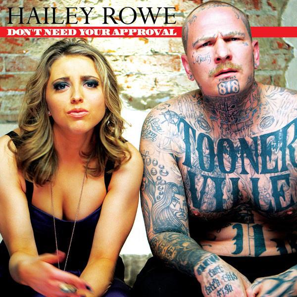 don"t need your approval - hailey rowe - 单曲