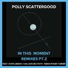 Polly Scattergood - In This Moment (Can Love Be Synth? Remix)