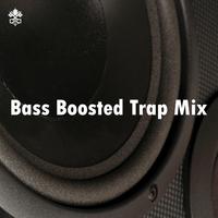 Bass Boosted Trap Mix