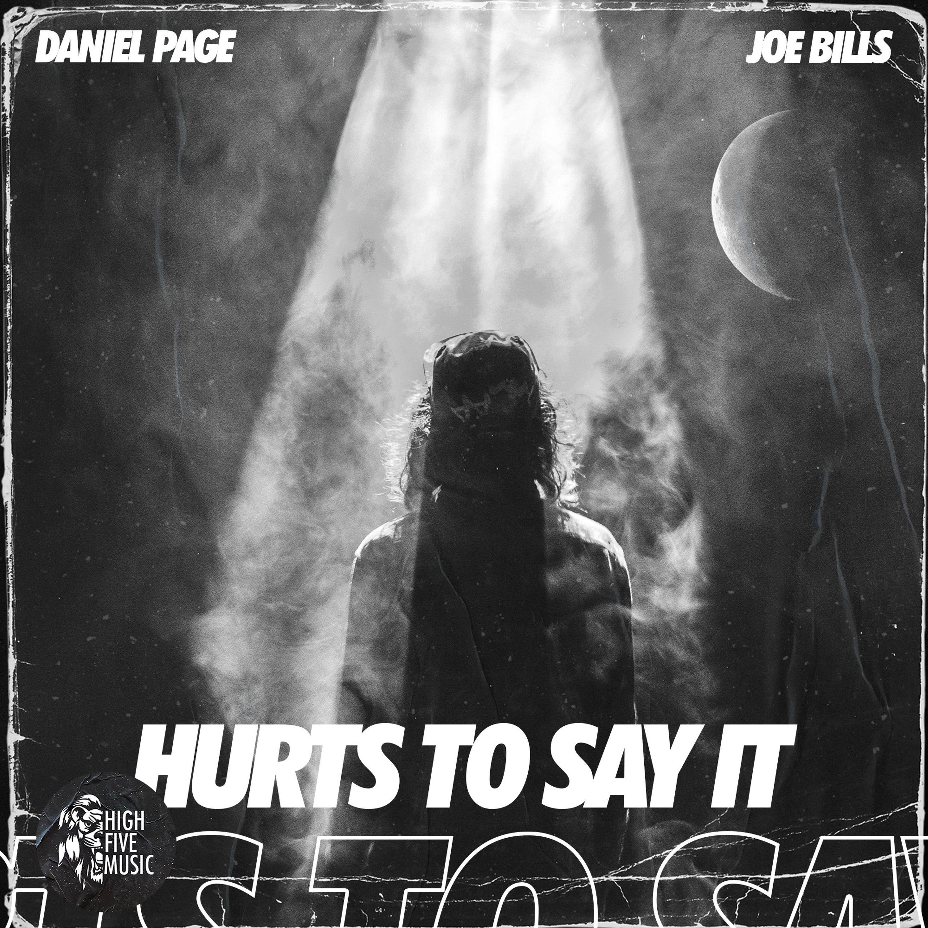 Hurts To Say (feat. Joe Bills)