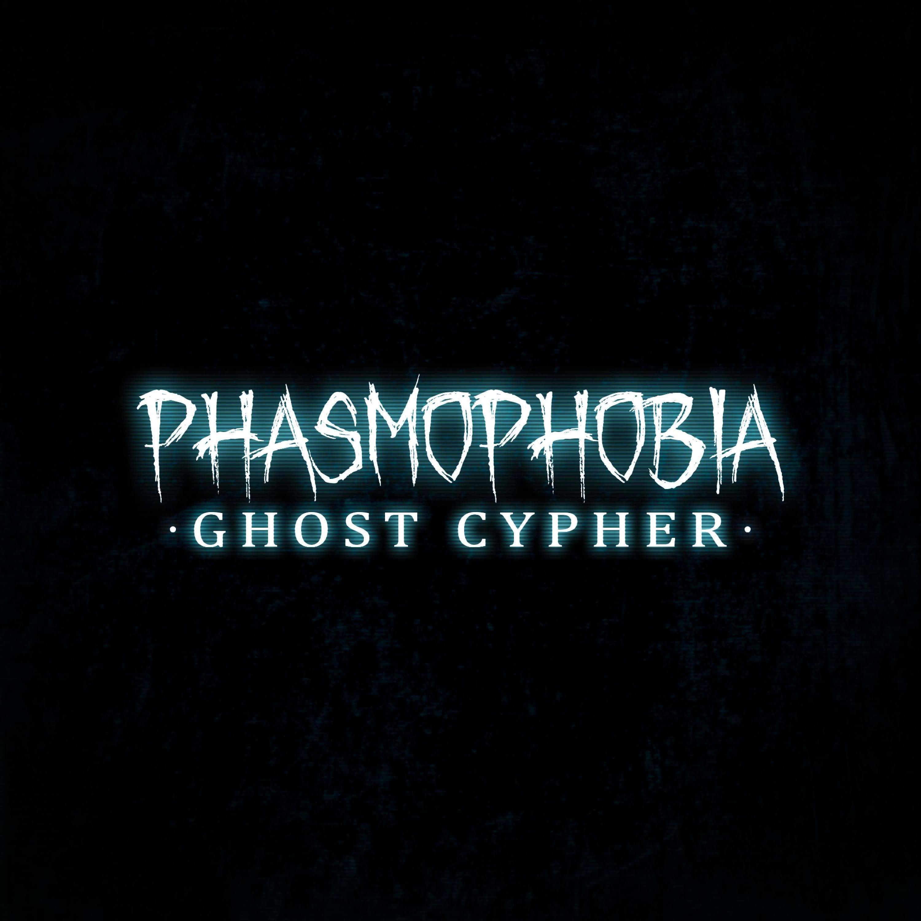 Phasmophobia Cypher (feat. CrimsonKoteto, Michael Stark, Keetheweeb, Professor Kuro, Matt Raichous, Snakebite126, Drip$tick, Nina Hope, anoravt, Chi-Chi, Mike Choe, McGwire, Wülf Boi, yukigloom, YellowBladeMusic, Callon B & TheManBeHisLa)