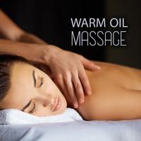 Warm Oil Massage: Best Massage Relaxation, Spa Healing Massage