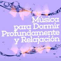 Música para Dormir Profundamente y Relajación