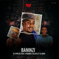 Baninzi (feat. MSHUDU, BLACK TT & INNO)