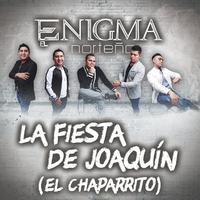 La Fiesta De Joaquín (El Chaparrito)