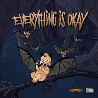 Everything Is Okay