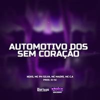 Automotivo Dos Sem Coração