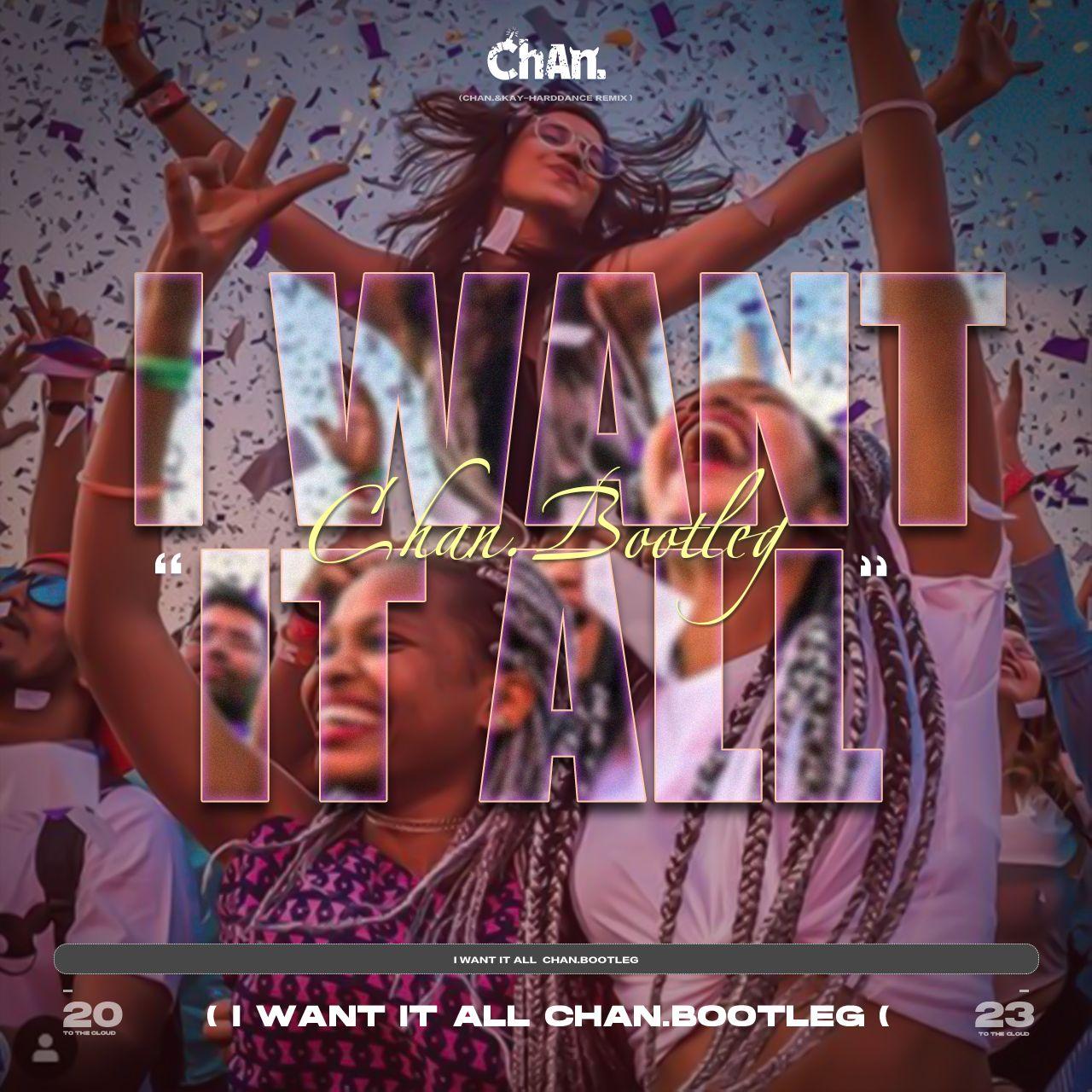 Da Tweekaz-i want it all （ChAn. remix）